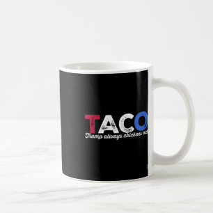 Taco Trump Chickens ut Politiskt humor tar Kaffemugg