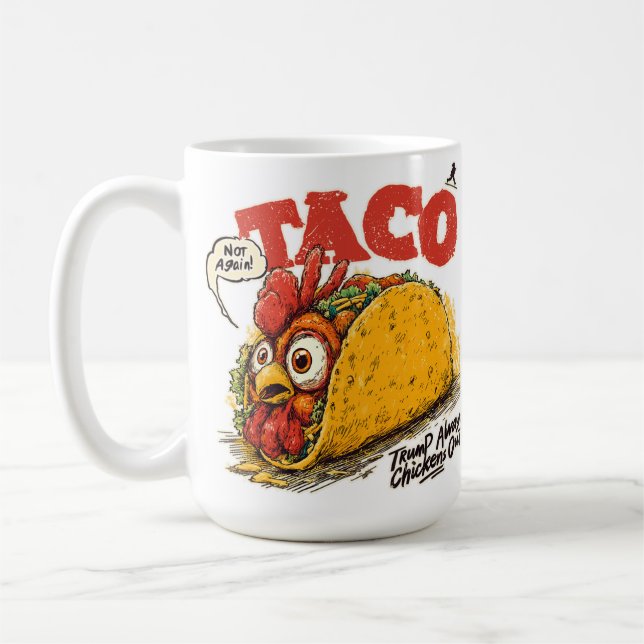 TACO Trump Chickens Ut ur underlig politisk politi Kaffemugg (Vänster)