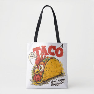 TACO Trump Chickens Ut ur underlig politisk politi Tygkasse