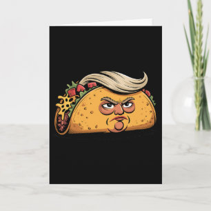 Taco Trump Gökar Alltid Politisk Humor Tjära Kort