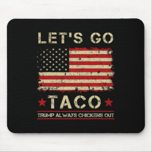 Taco Trump Gömer Sig Alltid Roligt Let's Go Taco Musmatta