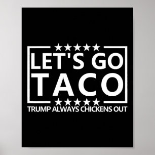 Taco Trump Tee Trump Lämnar Alltid Fegt Tröja Låt Poster