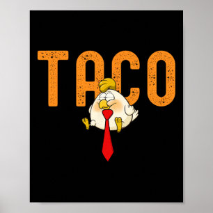 Taco Trump - Trump backar alltid ur Rolig Trump Poster