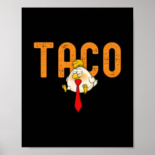 Taco Trump - Trump backar alltid ur Roligt Trump Poster