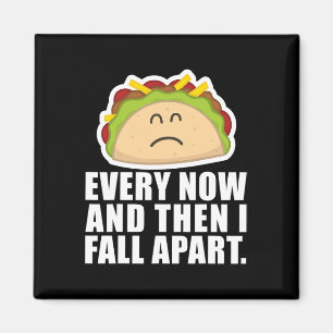 TACO TUESDAY Varannan dag och sen faller jag isär Magnet