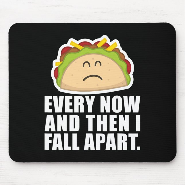 TACO TUESDAY Varannan dag och sen faller jag isär  Musmatta (Framsidan)