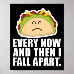 TACO TUESDAY Varannan dag och sen faller jag isär Poster