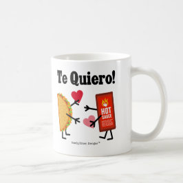 Taco & varm sås - Te Quiero! (Jag älskar dig!), Kaffemugg
