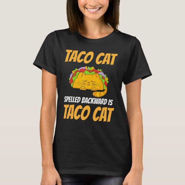 Tacocat-kurva bakåt är Taco Cat 1 T Shirt (Framsida)