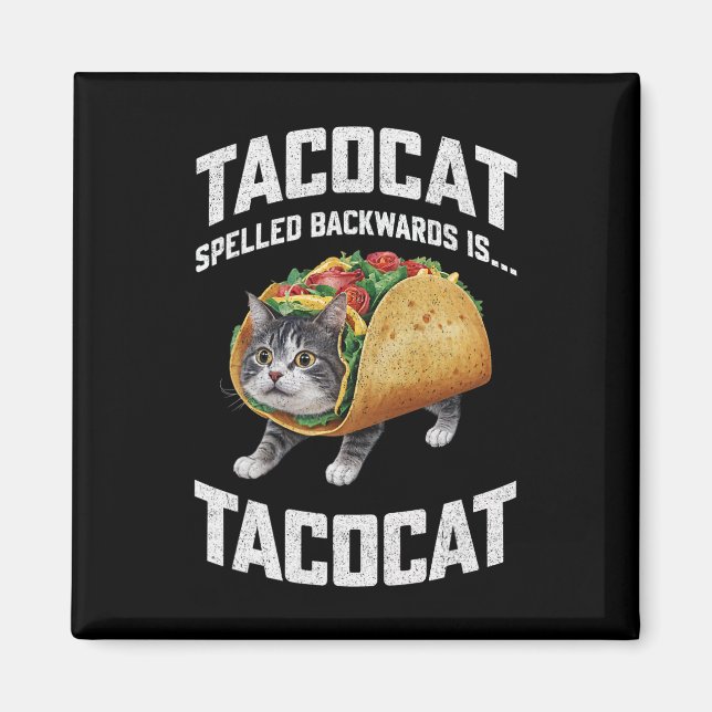 Tacocat Spached Backward är Tacocat Shirt Taco Cat Magnet (Framsidan)
