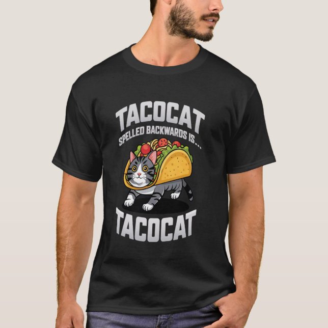 Tacocat Spelled Backward Is Tacocat For Tacos And  T Shirt (Framsida)