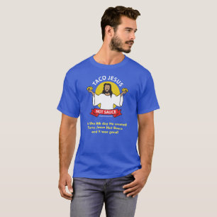 TacoJesus slogan Tee