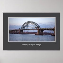 Tacony-Palmyra Bridge Poster