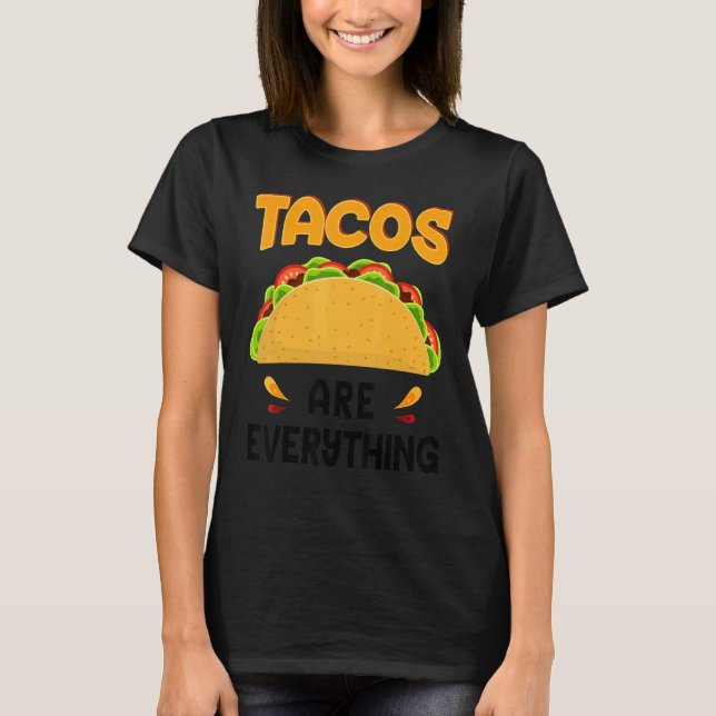 Tacos är allt Taco T Shirt (Framsida)