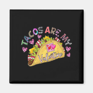 Tacos Är Min Alla Hjärtans Dag Taco T Tröja Magnet
