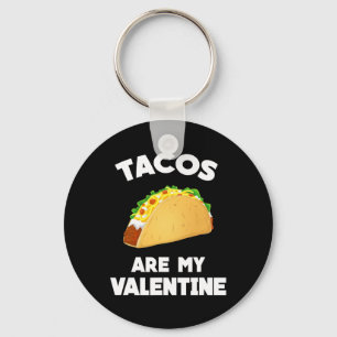Tacos är min Alla hjärtans Roligt Alla hjärtans da Nyckelring