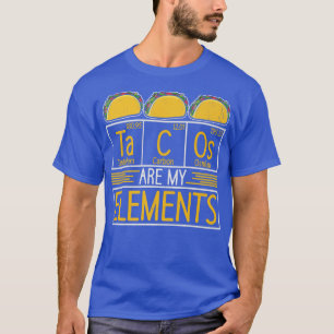 Tacos är min Inslag-chemist, mexikanska livsmedels T Shirt