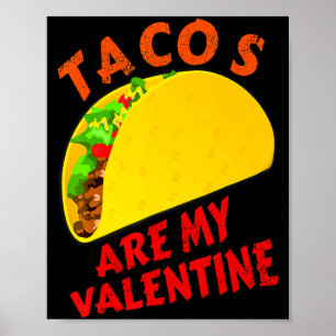 Tacos Är Min Valentin Rolig Valentinsdag T-Shirt Poster
