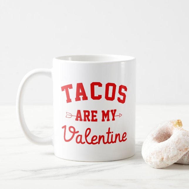 Tacos är min Valentine - Lusj Alla hjärtans dag Kaffemugg (Med munk)