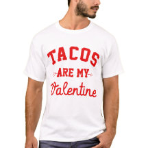 Tacos är min Valentine - Lusj Alla hjärtans dag