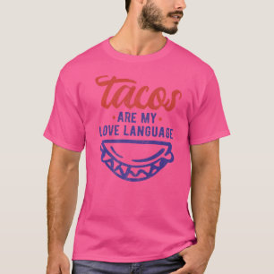Tacos är mina Kärlek-språk och Kött TAOS T Shirt