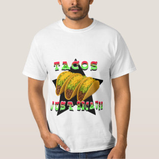 Tacos, bara för att t shirt