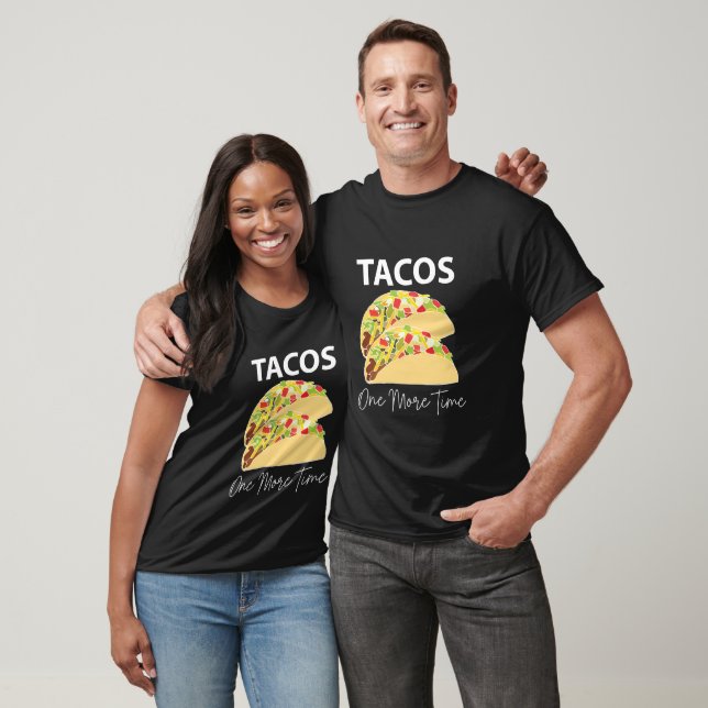 Tacos En gång till Mexikanska livsmedelsTaco T Shirt (Unisex)