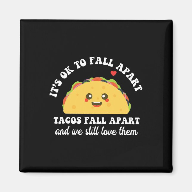Tacos faller sönder Vi Kärlekar fortfarande deras  Magnet (Framsidan)