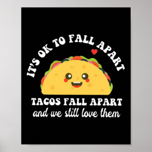 Tacos faller sönder Vi Kärlekar fortfarande deras Poster