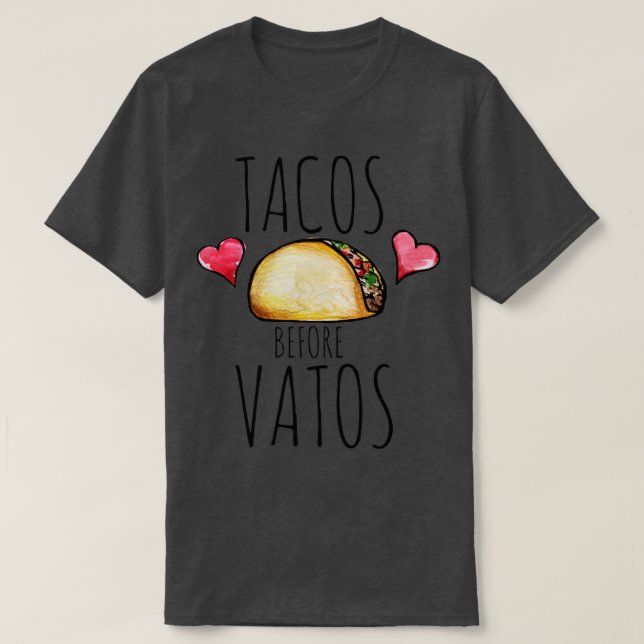 Tacos Före Vatos8 T Shirt (Design framsida)
