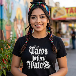 Tacos före Vatos Rolig T-shirt