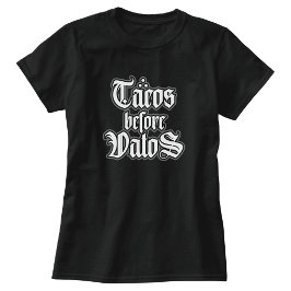 Tacos före Vatos Rolig T-shirt
