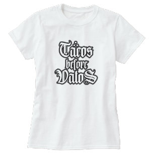 Tacos före Vatos Rollig T-shirt