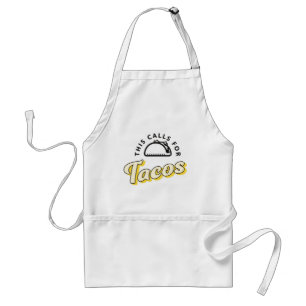 Tacos förkläde Det här kräver tacos