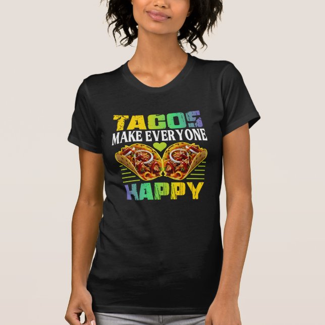 tacos gör alla glada design för fans t shirt (Framsida)