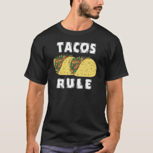Tacos härskar T-tröja Tee Shirt