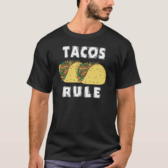 Tacos härskar T-tröja Tee Shirt (Framsida)