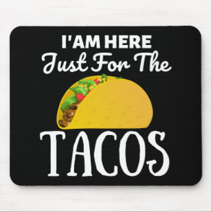 TACOS Iam här bara för Tacos Musmatta