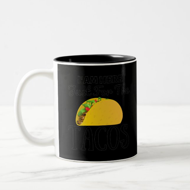 TACOS Jag är här bara för Tacos Två-Tonad Mugg (Vänster)