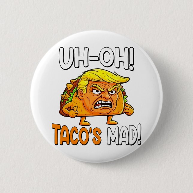 Taco's Mad! - Orange Faced Funny Trump Taco Knapp (Framsida)