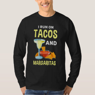 Tacos Margaritas Tortillas Cocktails Mexican Foodi T Shirt