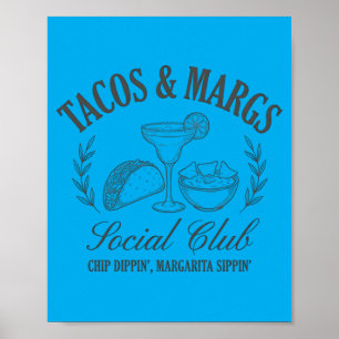 Tacos Margs Social Club Chip Dippa Margarita Klipp Poster