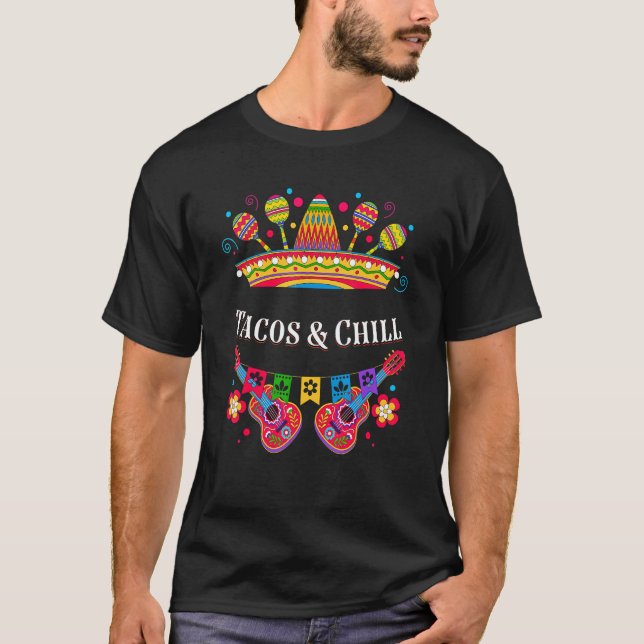 Tacos och Chill Mexikanska Humor Mexiko Cinco De M T Shirt (Framsida)