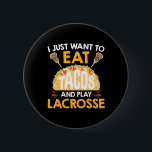 Tacos och Lacrosse Knapp<br><div class="desc">Tacos och Lacrosse</div>