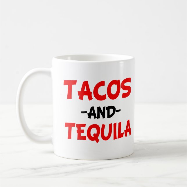 Tacos och Tequila lustiga Kaffemugg (Vänster)