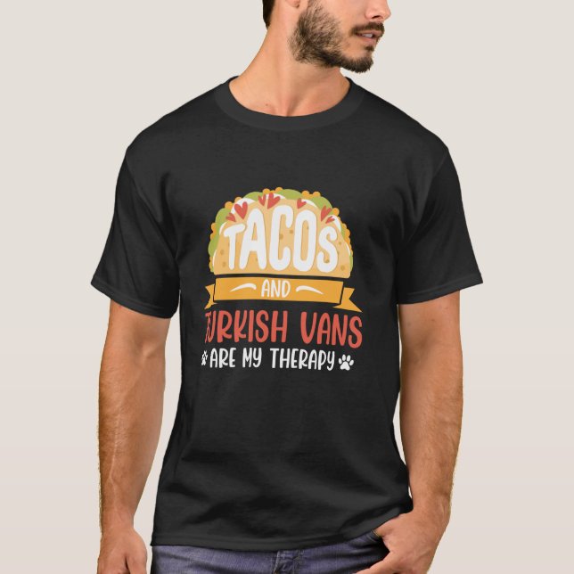 TACOS OCH TURKISKA VANS ÄR MIN TEERAPY LUNT Da T Shirt (Framsida)