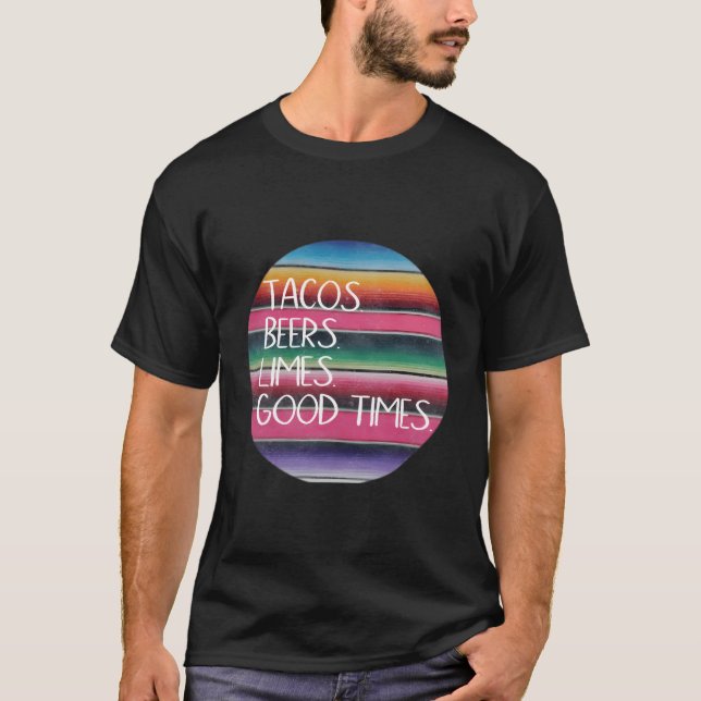 Tacos Öl Limes Bra Times Serape T Shirt (Framsida)