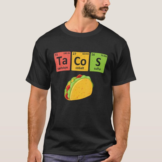 Tacos Periodic Table Chemistry Elements  Taco T Shirt (Framsida)