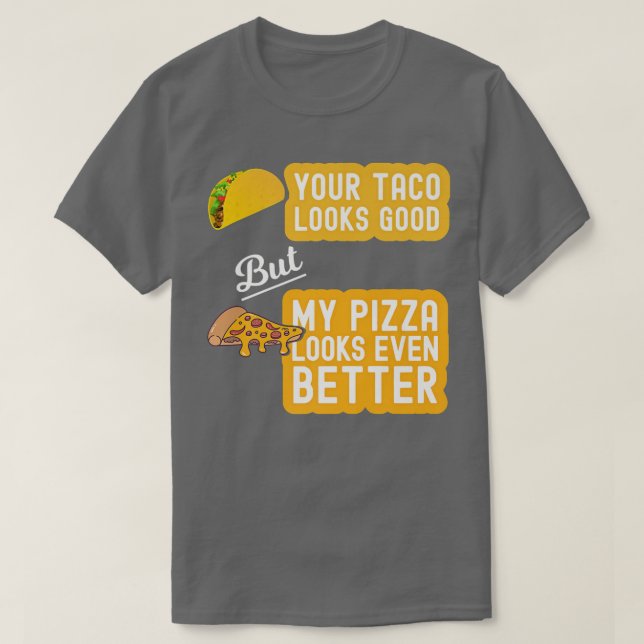 Tacos & Pizza T Shirt (Design framsida)