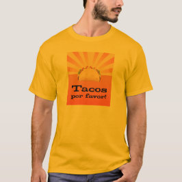 Tacos por favor T-Shirt
